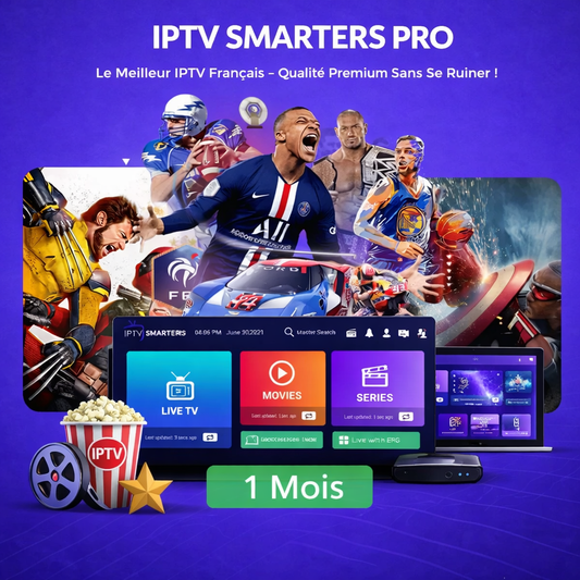 Code IPTV Smarters Pro 1 Mois – Abonnement IPTV +15000 chaînes